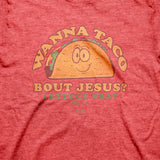 wanna-taco-religious-t-shirt-kerusso