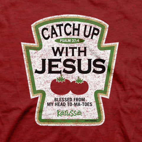 catch-up-with-jesus-religious-t-shirt-kerusso