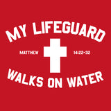 my-lifeguard-walks-on-water-religious-t-shirt-kerusso
