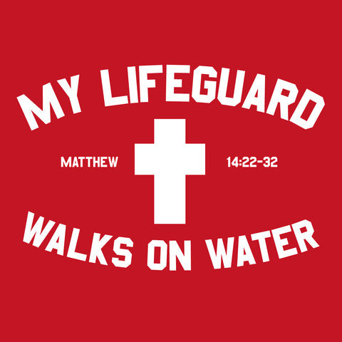 my-lifeguard-walks-on-water-religious-t-shirt-kerusso