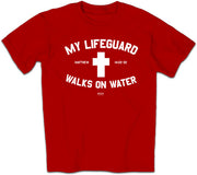 my-lifeguard-walks-on-water-religious-t-shirt-kerusso