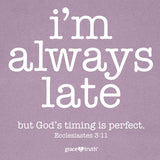 i'm-always-late-womens-religious-t-shirt-grace-&-truth