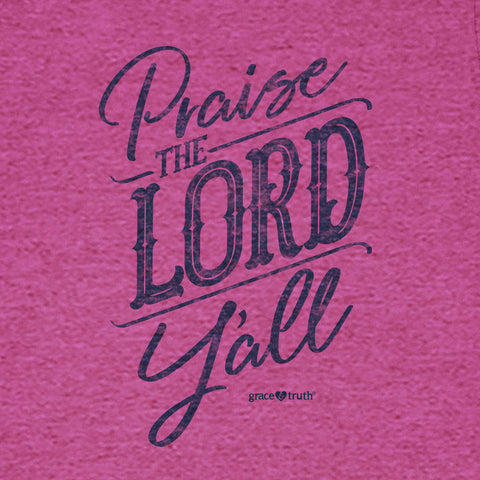 praise-the-lord-y'all-womens-religious-t-shirt-grace-&-truth